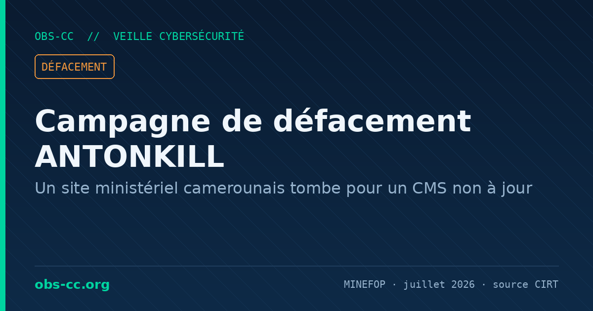 Campagne de défacement ANTONKILL : site du MINEFOP compromis (OBS-CC)