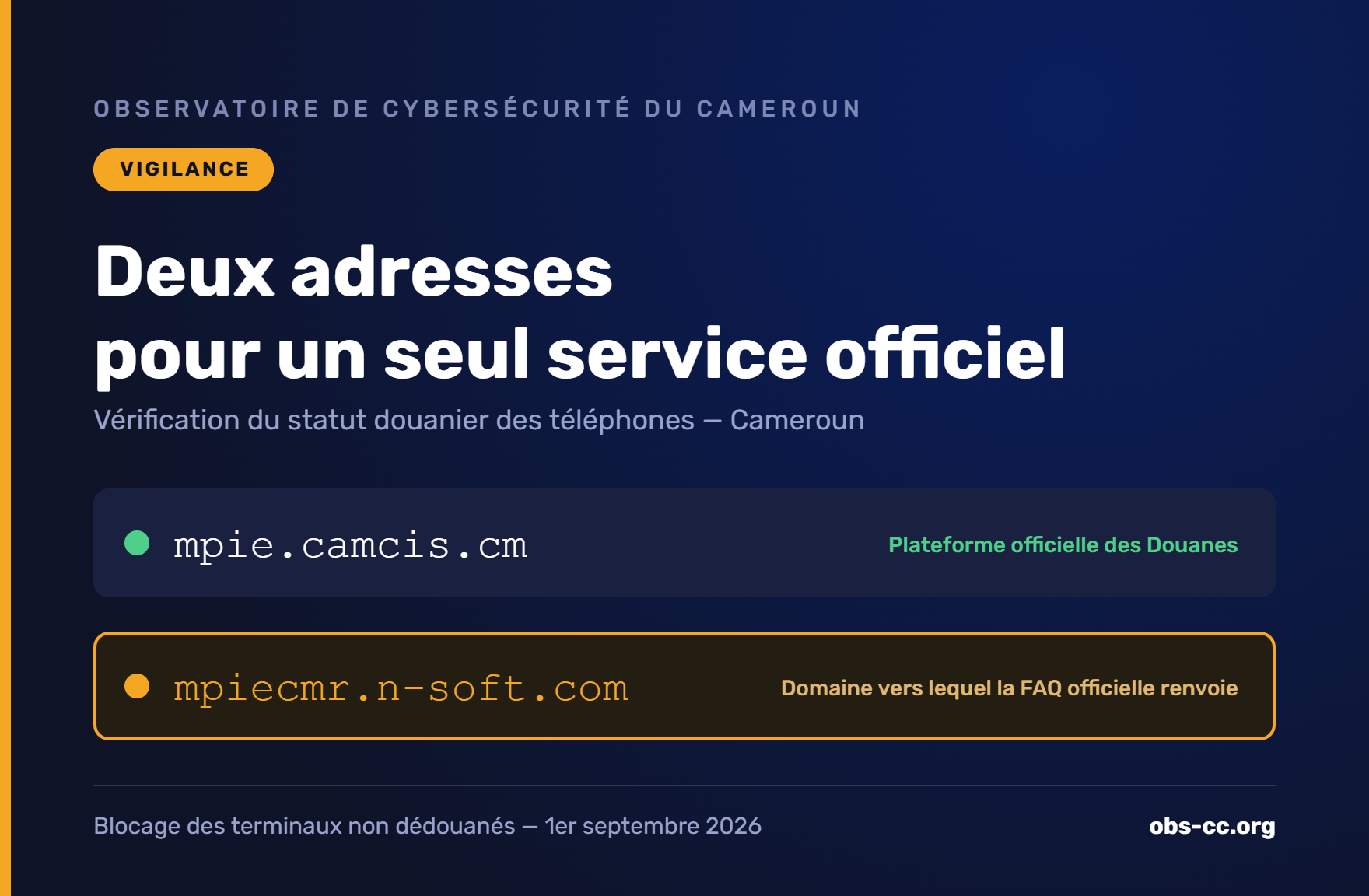 Comparaison des deux adresses de vérification IMEI au Cameroun : mpie.camcis.cm, plateforme officielle des Douanes, et mpiecmr.n-soft.com, domaine vers lequel la FAQ officielle renvoie